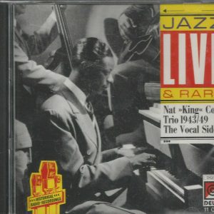 NAT KING COLE - CD - Jazz Live & Rare - BRAND NEW
