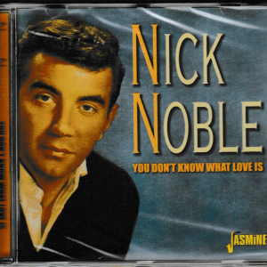 NICK NOBLE CD YOU DON'T KNOW WHAT LOVE IS - BRAND NEW