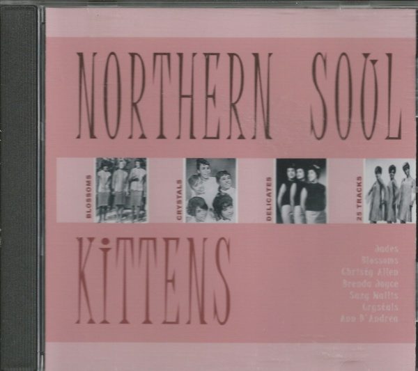 NORTHERN SOUL KITTENS - CD - Brand New