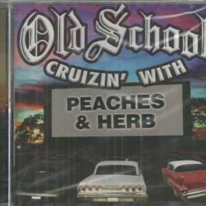 OLD SCHOOL - Cruzin' With PEACHES & HERB - CD - BRAND NEW