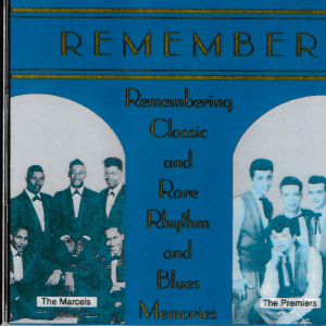 REMEMBER - REMEMBERING CLASSIC & RARE R&B MEMORIES CD BRAND NEW