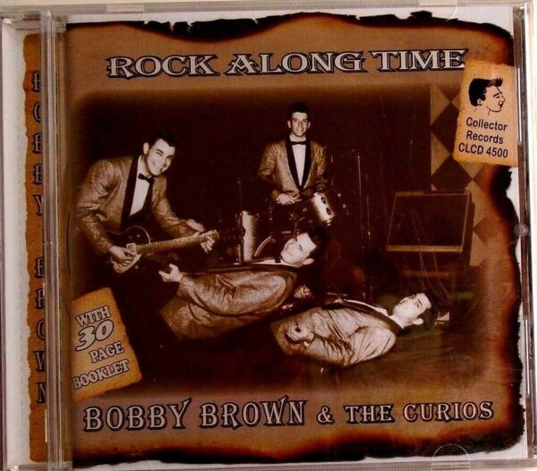 ROCK ALONG TIME - BOBBY BROWN & The Curios - CD - BRAND NEW