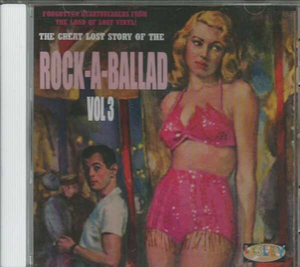 Rock - A - Ballad Vol 3 - The Great Lost Story - CD - Brand New1