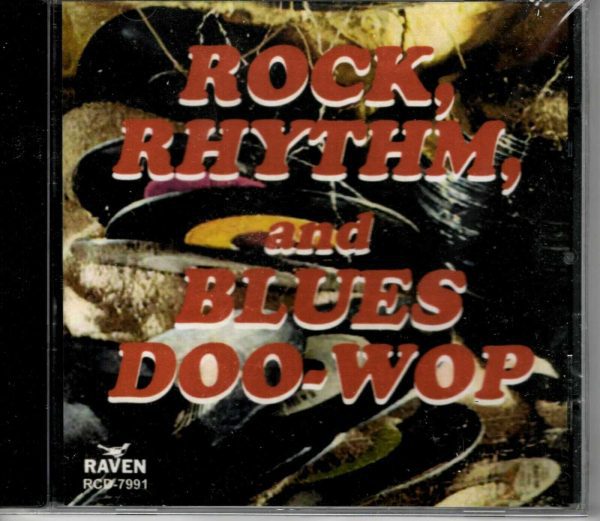 Rock, Rhythm And Blues Doo Wop - CD - Brand New!