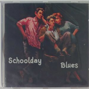 SCHOOLDAY BLUES   CD   BRAND NEW