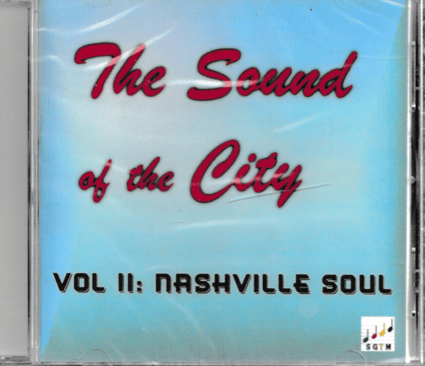 SOUND OF THE CITY - VOL 11  NASHVILLE SOUL CD - BRAND NEW