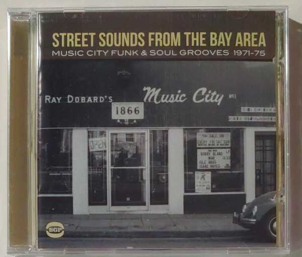STREET SOUNDS FROM BAY AREA - MUSIC CITY FUNK & SOUL  71-76   CD     BRAND NEW