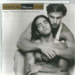 Sensual Classics, Too - CD - Brand New