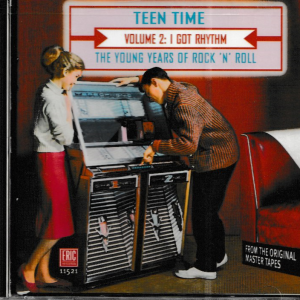 TEEN TIME VOL 2 CD I GOT RHYTHM - BRAND NEW