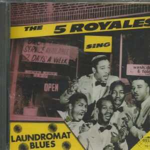 THE 5 ROYALES - Sing - Laundromat Blues - BRAND NEW - CD