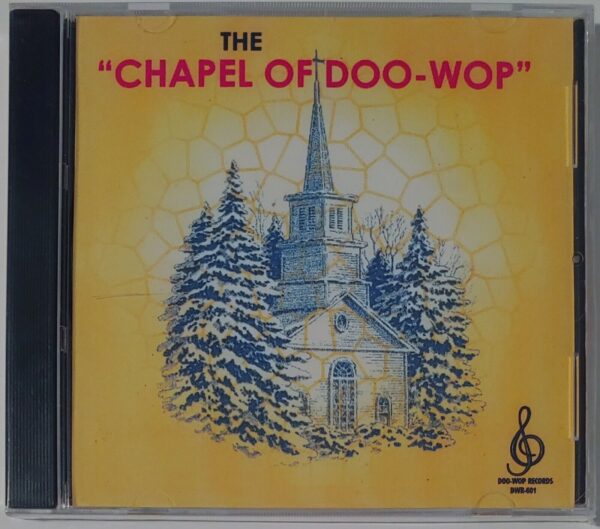 THE CHAPEL OF DOO WOP - VOL 1   CD  BRAND NEW