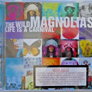 THE WILD MAGNOLIAS - CD - Life Is A Carnival - BRAND NEW