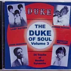 The DUKE OF SOUL - CD -  Volume 3 - 24 Tracks - Soulful Dynamite - BRAND NEW