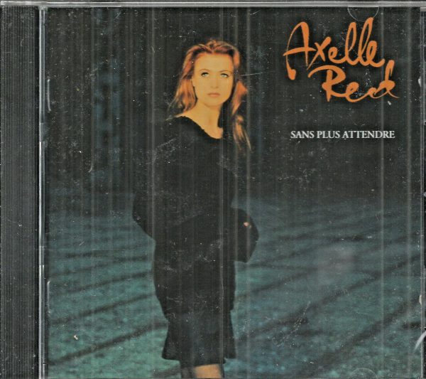 AXELLE RED CD - Sans Plus Attendre   BRAND NEW  Virgin Label   12 Great Tracks