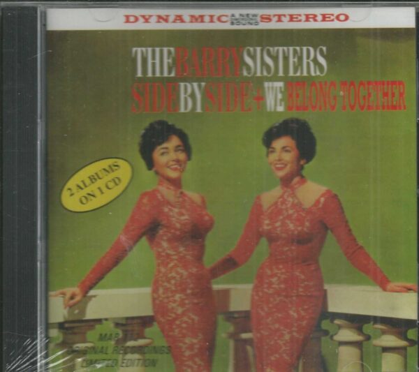 BARRY SISTERS - SIDE BY SIDE / WE BELONG TOGETHER  - CD -BRAND NEW