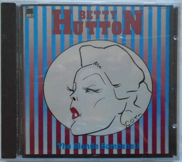 BETTY HUTTON - The Blonde Bombshell - BRAND NEW - CD