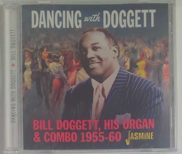 BILL DOGGETT -  DANCING WITH HIS ORGAN & COMBO