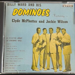 BILLY WARD AND  THE DOMINOES - FEAT. CLYDE MCPHATTER AND JACKIE WILSON