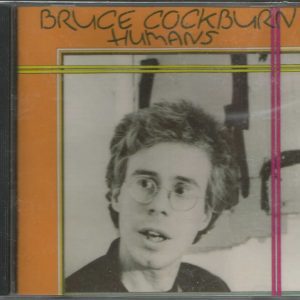 BRUCE COCKBURN - CD - Humans - BRAND NEW