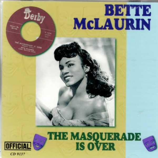 Bette McLaurin - The Masquerade Is Over - CD