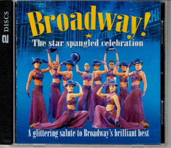 Broadway - The Star Spangled Celebration - 2 CD's
