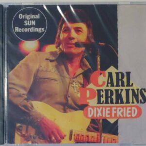 CARL PERKINS - DIXIE FRIED   CD     BRAND NEW