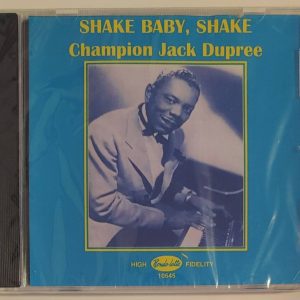 CHAMPOIN JACK DUPREE - SHAKE BABY, SHAKE  CD BRAND NEW