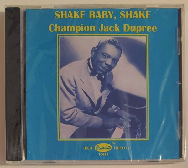CHAMPOIN JACK DUPREE - SHAKE BABY, SHAKE  CD BRAND NEW