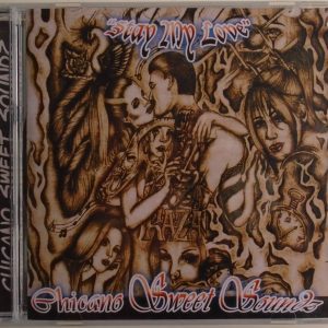 CHICANO SWEET SOUNDZ - CD - Stay My Love - BRAND NEW