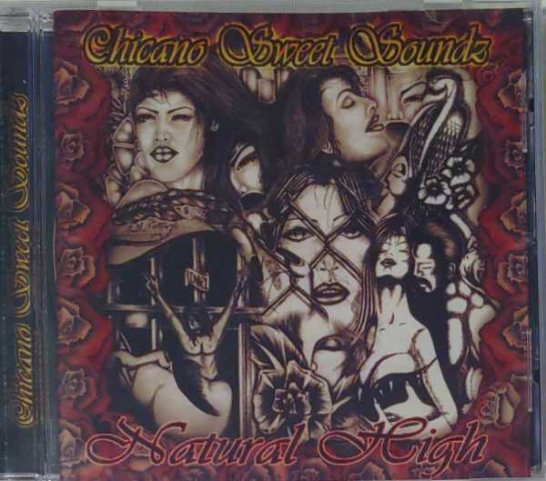 CHICANO SWEET SOUNDZ - NATURAL HIGH   CD     BRAND NEW