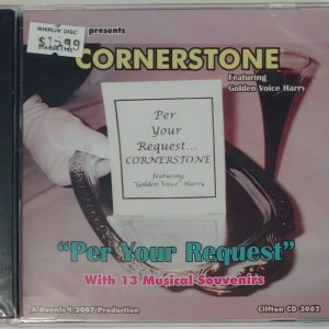 CORNERSTONE - PER YOUR REQUEST   CD   BRAND NEW