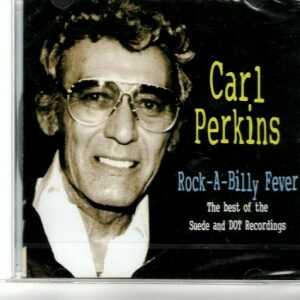 Carl Perkins - Rock-A-Billy Fever -Best Of Suede And Dot - CD