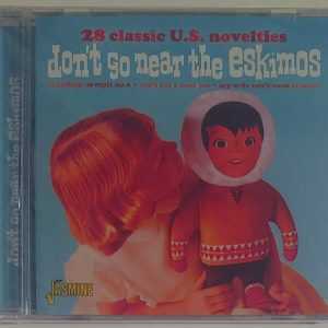 DON'T GO NEAR THE ESKIMOS 28 CLASSIC NOVELTIES   CD BRAND NEW