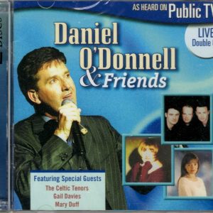 Daniel O'Donnell and Friends by Daniel O'Donnell - 2 CD - Brand New