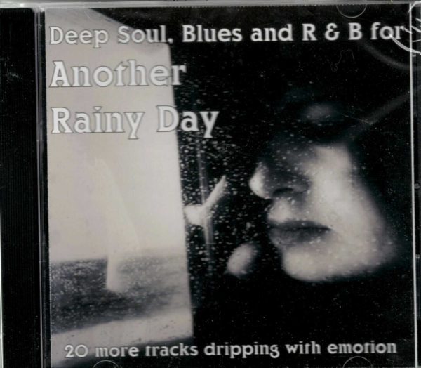 Deep Soul, Blues & R & B - For Another Rainy Day - CD - Brand New