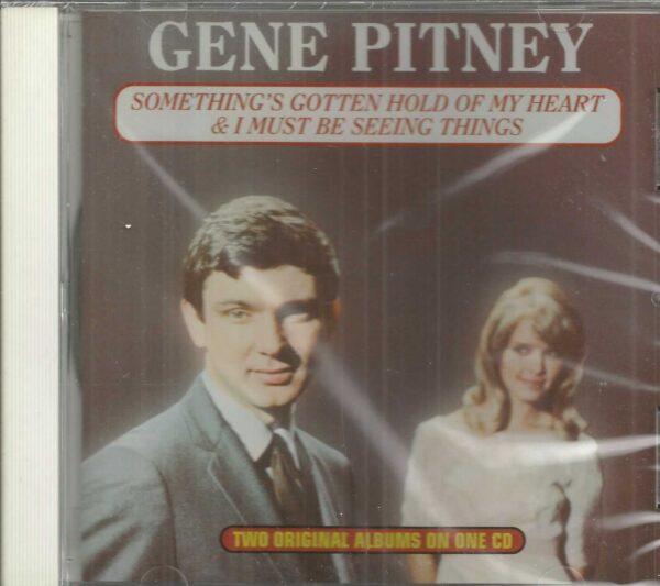 GENE PITNEY-CD-Something's Gotten Hold Of My Heart-I must Be Seeing - BRAND NEW