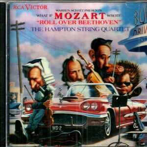 HAMPTON STRING QUARTET CD - WHAT IF MOZART WROTE ROLL OVER BEETHOVEN Brand New