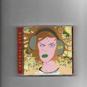 IMPERIAL TEEN - ON CD   LIKE NEW