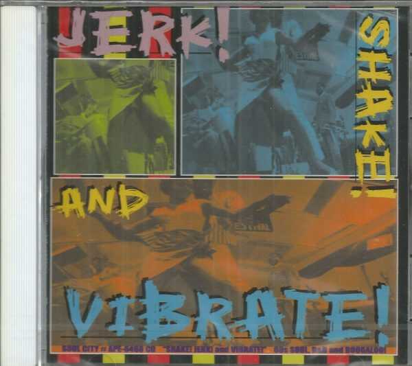 JERK SHAKE AND VIBRATE-  60s Soul R&B & Boogaloo -  BRAND NEW  - CD