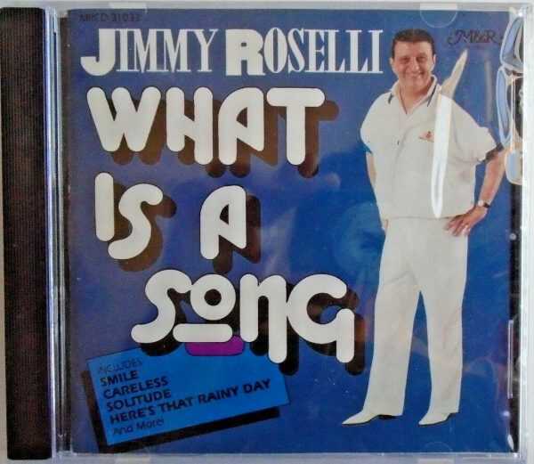 JIMMY ROSELLI - CD - What Is A Song - BRAND NEW
