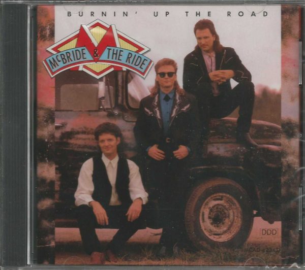 MCBRIDE & THE RIDE - CD - Burnin' Up The Road - BRAND NEW