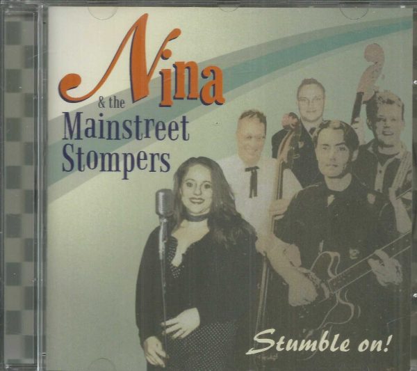 NINA AND THE MAINSTREET STOMPERS - STUMBLE ON! - CD - BRAND NEW