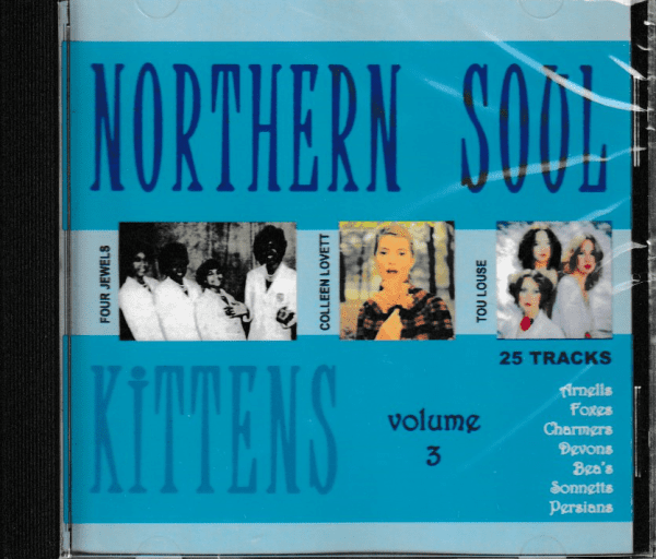 NORTHERN SOUL KITTENS CD VOL. 3 - BRAND NEW