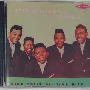 OTIS WILLIAMS & THE CHARMS - SING THEIR ALL TIME HITS   CD  BRAND NEW