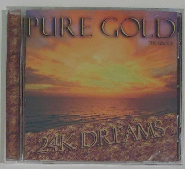 PURE GOLD - 24K DREAMS   CD     BRAND NEW