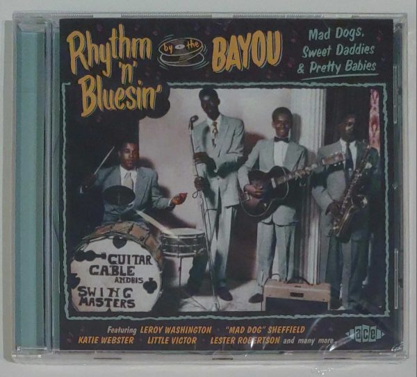 RHYTHM N BLUESIN BY THE BAYOU - VOL 6 MAD DOGS, SWEET DADDIES   CD   BRAND NEW