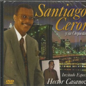 SANTIAGO CERON-DVD-Y Su Orquesta-Invitado Especial Hector Casanova-BRAND NEW