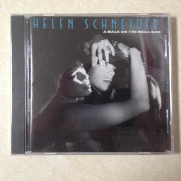 SCHNEIDER, HELEN - WALK ON THE WEILL SIDE BRAND NEW CD