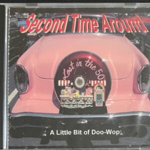 SECOND TIME AROUND - A LTTLE BIT DOO-WOP - CD BRAND NEW
