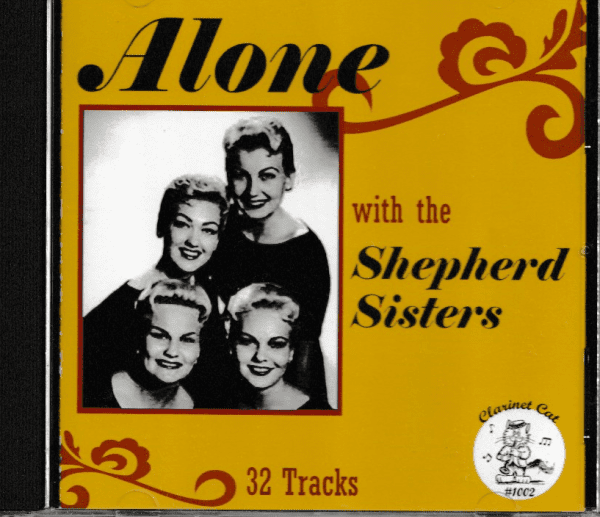 SHEPHERD SISTERS - ALONE WITH THE SHEPHERD SISTERS CD - BRAND NEW
